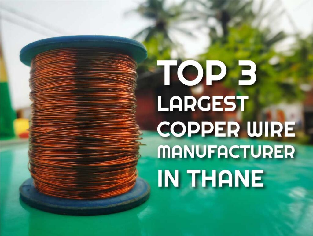 Largest Copper Wire Manufacturer in Thane