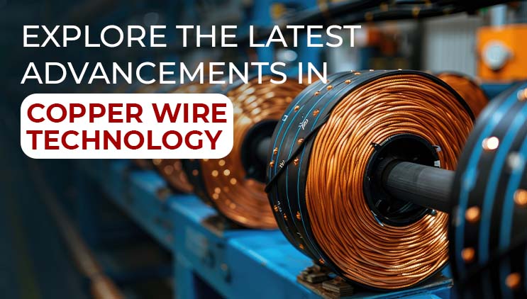 Copper Wire Technology